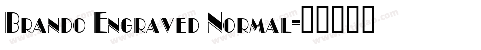 Brando Engraved Normal字体转换